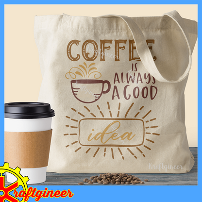 Coffee is a Good Idea