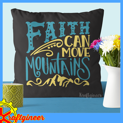 Faith Moves Mountains