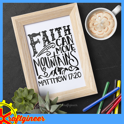 Faith Moves Mountains